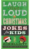 Rob Elliott et  Gearbox - Laugh-Out-Loud Christmas Jokes for Kids.