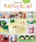 Mitsuki Hoshi - Super Easy Amigurumi - Crochet Cute Animals.
