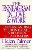 Helen Palmer - The Enneagram in Love and Work - Understanding Your Intimate and Business Relationships.