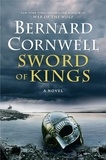 Bernard Cornwell - Sword of Kings - A Novel.