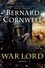 Bernard Cornwell - War Lord - A Novel.