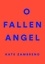 Kate Zambreno et Lidia Yuknavitch - O Fallen Angel.