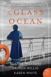 Beatriz Williams et Lauren Willig - The Glass Ocean.