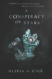 Olivia A. Cole - A Conspiracy of Stars.