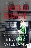 Beatriz Williams - The Wicked Redhead - A Wicked City Novel.