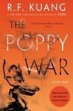 Rebecca F. Kuang - The Poppy War Tome 1 : .