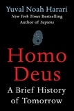 Yuval Noah Harari - Homo Deus - A Brief History of Tomorrow.
