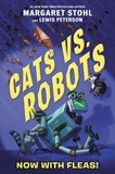 Margaret Stohl et Kay Peterson - Cats vs. Robots #2: Now with Fleas!.