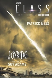 Patrick Ness et Guy Adams - Class: Joyride.