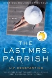 Liv Constantine - The Last Mrs. Parrish - A Reese's Book Club Pick.