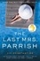 Liv Constantine - The Last Mrs. Parrish - A Reese's Book Club Pick.