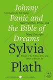 Sylvia Plath - Johnny Panic and the Bible of Dreams.