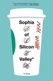 Anna Yen - Sophia of Silicon Valley - A Novel.