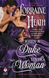 Lorraine Heath - When a Duke Loves a Woman - A Sins for All Seasons Novel.