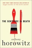 Anthony Horowitz - The Sentence Is Death - A Novel.