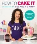Yolanda Gampp - How to Cake It - A Cakebook.