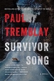 Paul Tremblay - Survivor Song - A Novel.