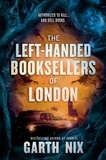 Garth Nix - The Left-Handed Booksellers of London.