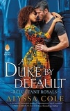 Alyssa Cole - A Duke by Default - Reluctant Royals.