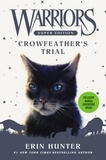 Erin Hunter - Warriors Super Edition: Crowfeather's Trial.