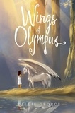 Kallie George et Fiona Hsieh - Wings of Olympus.