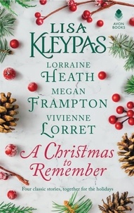 Lisa Kleypas et Lorraine Heath - A Christmas to Remember - An Anthology.