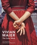 Vivian Maier et Colin Westerbeck - Vivian Maier - The Color Work.