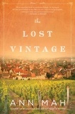 Ann Mah - The Lost Vintage - A Novel.