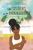 Rita Williams-Garcia - Like Sisters on the Homefront.
