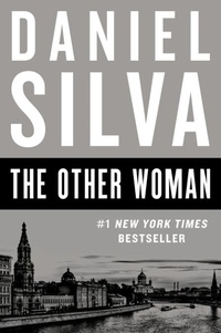 Daniel Silva - The Other Woman - A Novel.