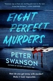 Peter Swanson - Eight Perfect Murders.