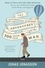 Jonas Jonasson et Rachel Willson-Broyles - The Accidental Further Adventures of the Hundred-Year-Old Man - A Novel.