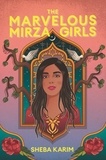 Sheba Karim - The Marvelous Mirza Girls.