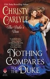 Christy Carlyle - Nothing Compares to the Duke - The Duke's Den.