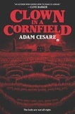 Adam Cesare - Clown in a Cornfield.