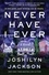Joshilyn Jackson - Never Have I Ever - A Novel.