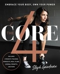 Stephanie Gaudreau - The Core 4 - Embrace Your Body, Own Your Power.
