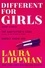 Laura Lippman - Different for Girls - The Babysitter's Code, Hardly Knew Her.