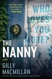 Gilly MacMillan - The Nanny - A Novel.