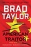Brad Taylor - American Traitor - A Pike Logan Novel.