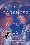 Eliot Schrefer - The Darkness Outside Us.