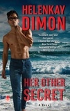 HelenKay Dimon - Her Other Secret - A Novel.