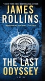 James Rollins - The Last Odyssey - A Sigma Force Novel.