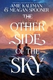 Amie Kaufman et Meagan Spooner - The Other Side of the Sky.