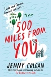 Jenny Colgan - 500 miles from you.