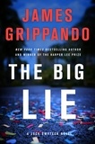 James Grippando - The Big Lie - A Jack Swyteck Novel.