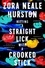 Zora Neale Hurston - Hitting a Straight Lick with a Crooked Stick - Stories from the Harlem Renaissance.