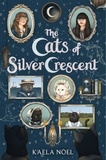 Kaela Noel - The Cats of Silver Crescent.