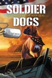 Marcus Sutter et Andie Tong - Soldier Dogs #7: Shipwreck on the High Seas.