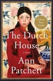 Ann Patchett - The Dutch House - A Novel.